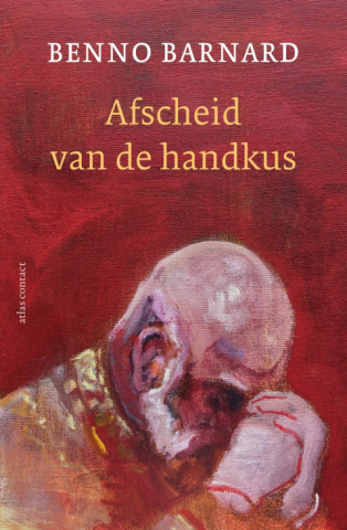 Cover boek - Benno Barnard - Afscheid van de handkus