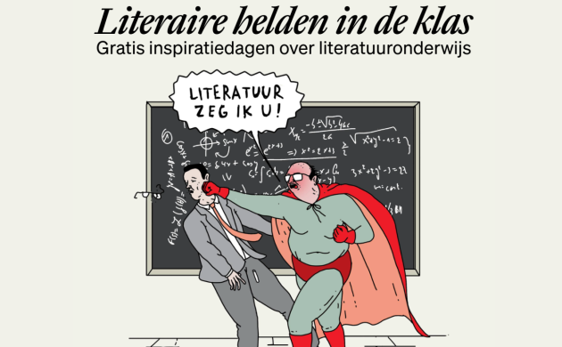Promoplaatje voor de inspiratiedag Literaire helden in de klas waarop een held een leerkracht slaat en zegt 'Literatuur zeg ik u'