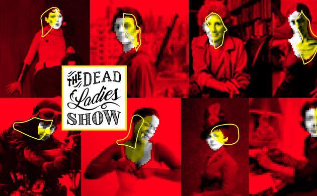 The Dead Ladies Show #8