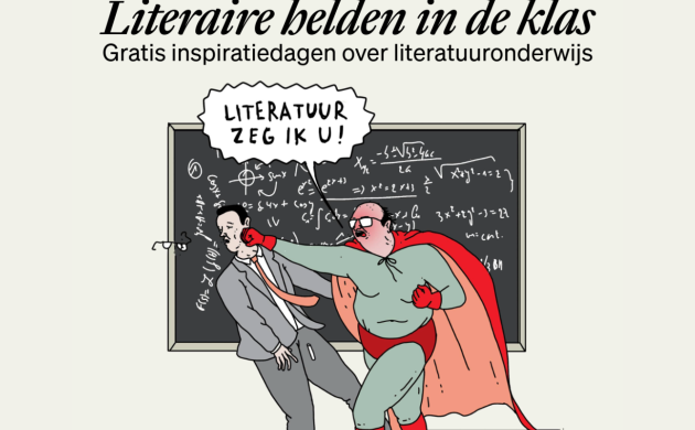 Promoplaatje voor de inspiratiedag Literaire helden in de klas waarop een held een leerkracht slaat en zegt 'Literatuur zeg ik u'